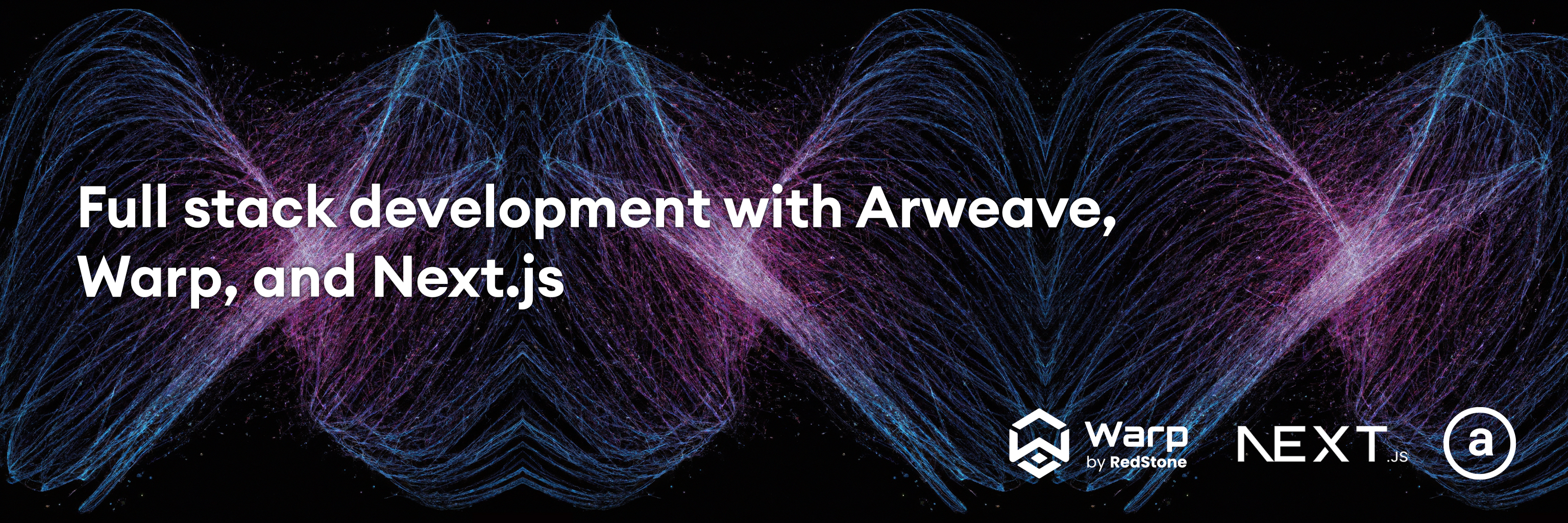 Full stack development with Arweave, Warp, and Next.js