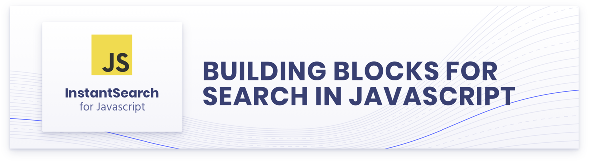 InstantSearch.js