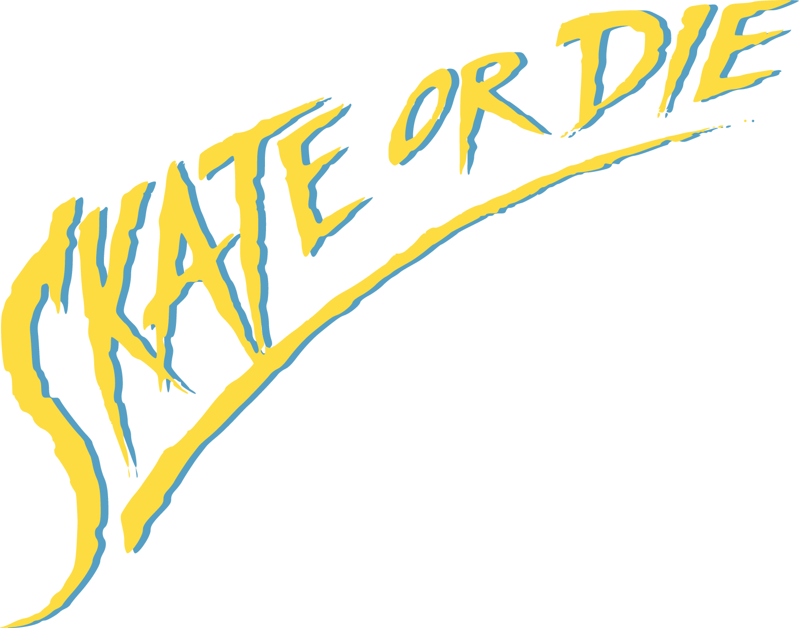 Skate or Die