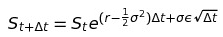 $$ S_{t+\Delta t}=S_te^{(r-\frac{1}{2}\sigma^2)\Delta t+\sigma\epsilon\sqrt{\Delta t} } $$