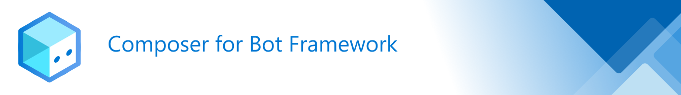 Microsoft Bot Framework Composer