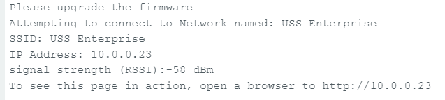 The status of the Arduino will be visible via the Serial Plotter tool. The IP address for the device will be printed to standard output here.