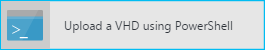 Upload VHD using PowerShell