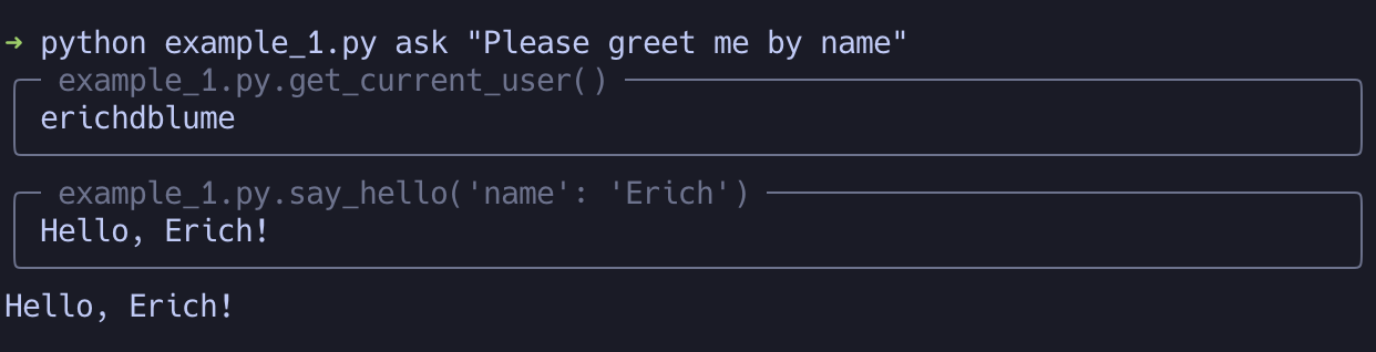 python example_1.py ask "Please greet me by my name"