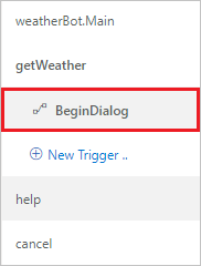 Select the BeginDialog trigger