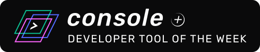 Console - Developer Tool of the Week