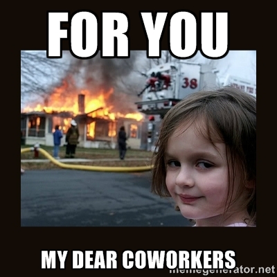 for-you-my-dear-coworkers